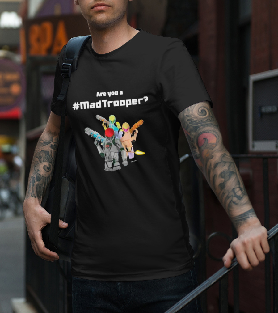 Are You A #MadTrooper With Colorful Laser Robots T-Shirt