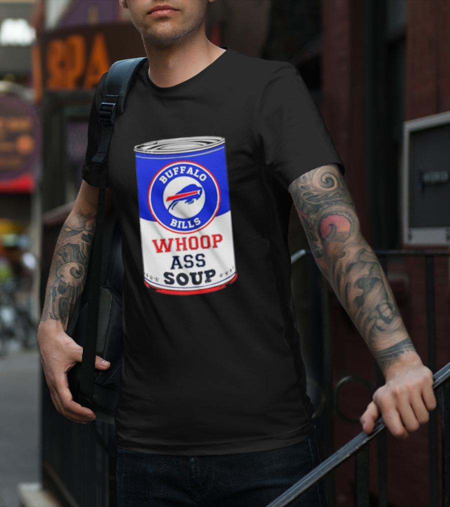 Buffalo Bills Whoop Ass Soup Can T-Shirt