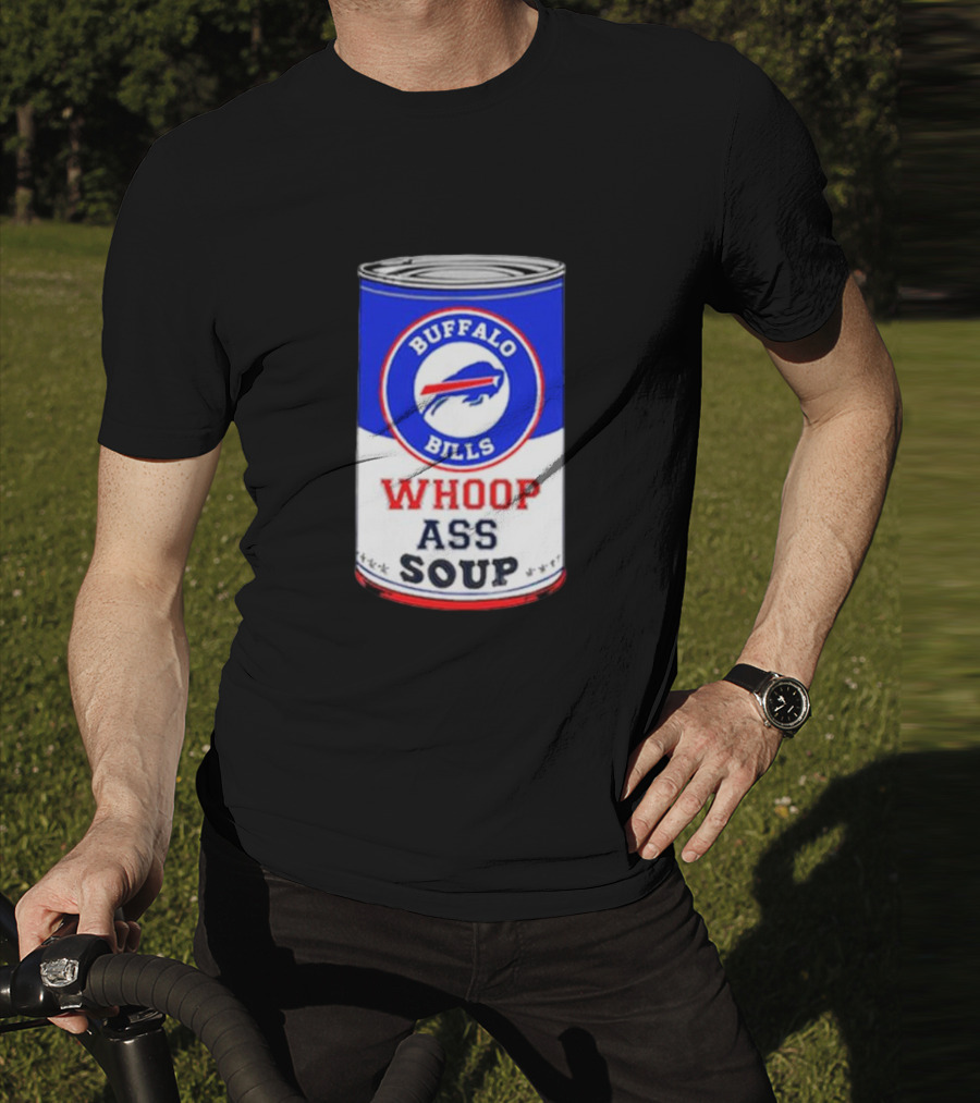 Buffalo Bills Whoop Ass Soup Can T-Shirt