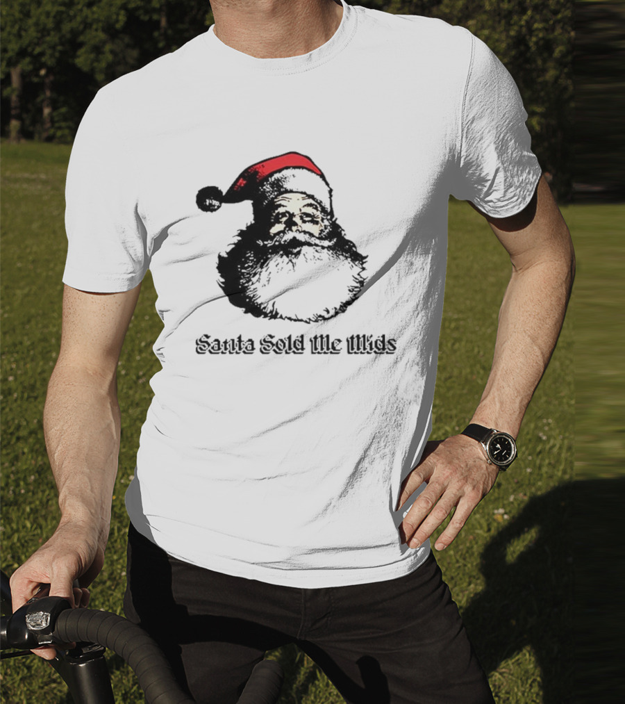Santa Sold Me Mids Santa Claus Face Red Hat T-Shirt