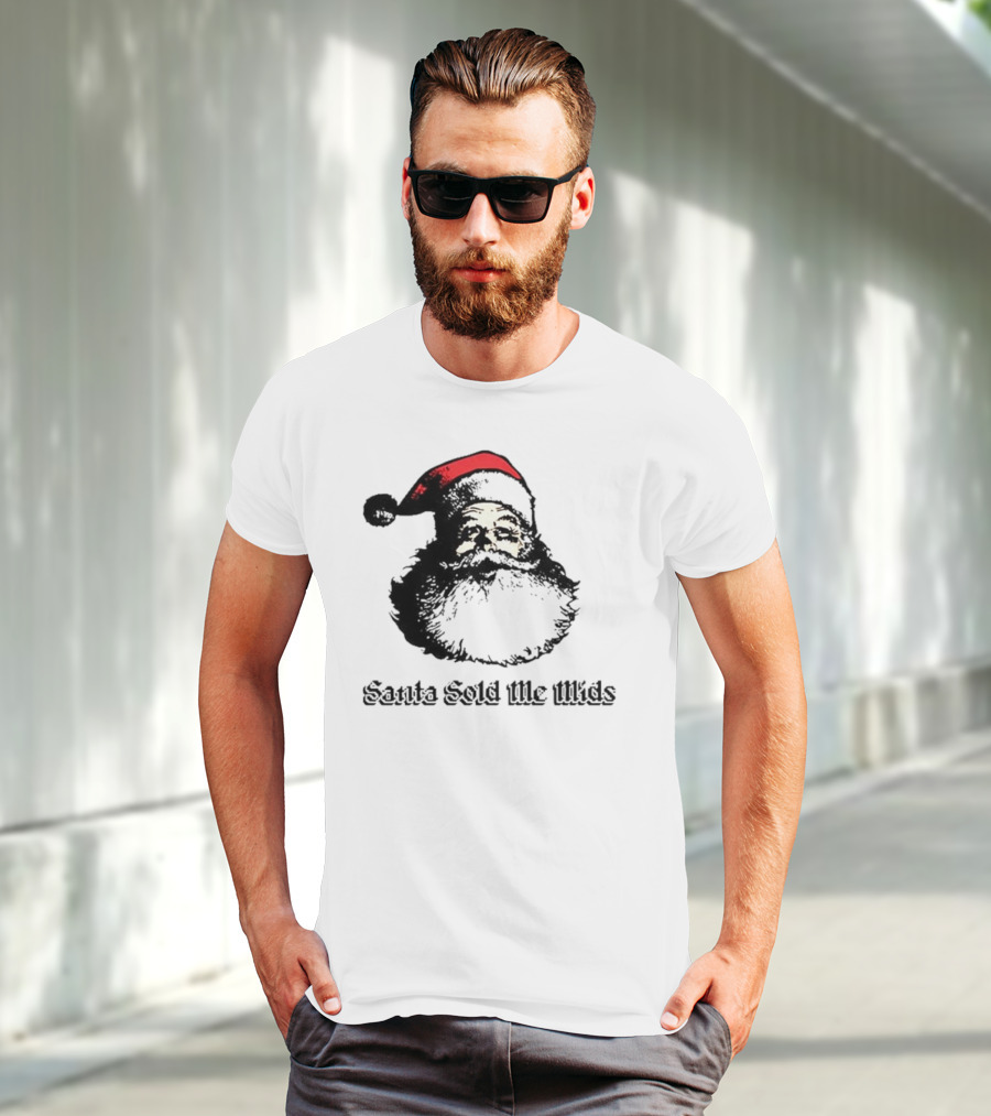 Santa Sold Me Mids Santa Claus Face Red Hat T-Shirt
