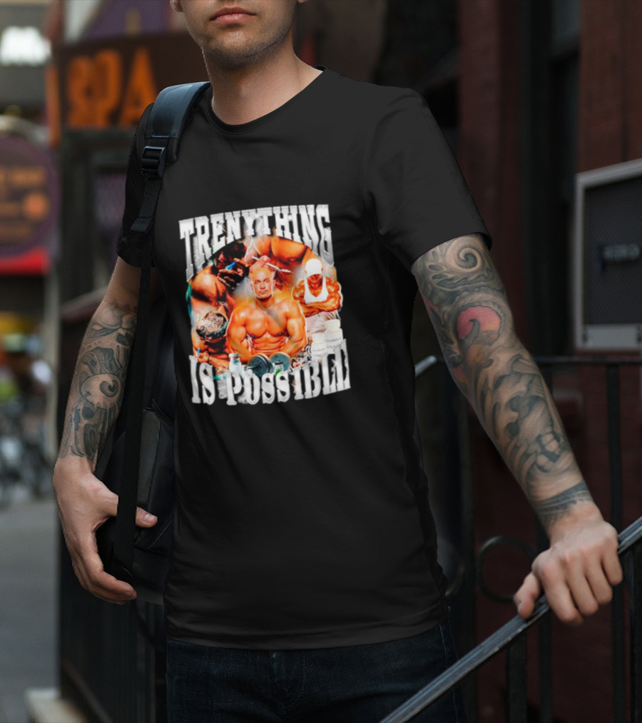 Trenything Is Possible Bodybuilding Motivation With Muscular T-Shirt
