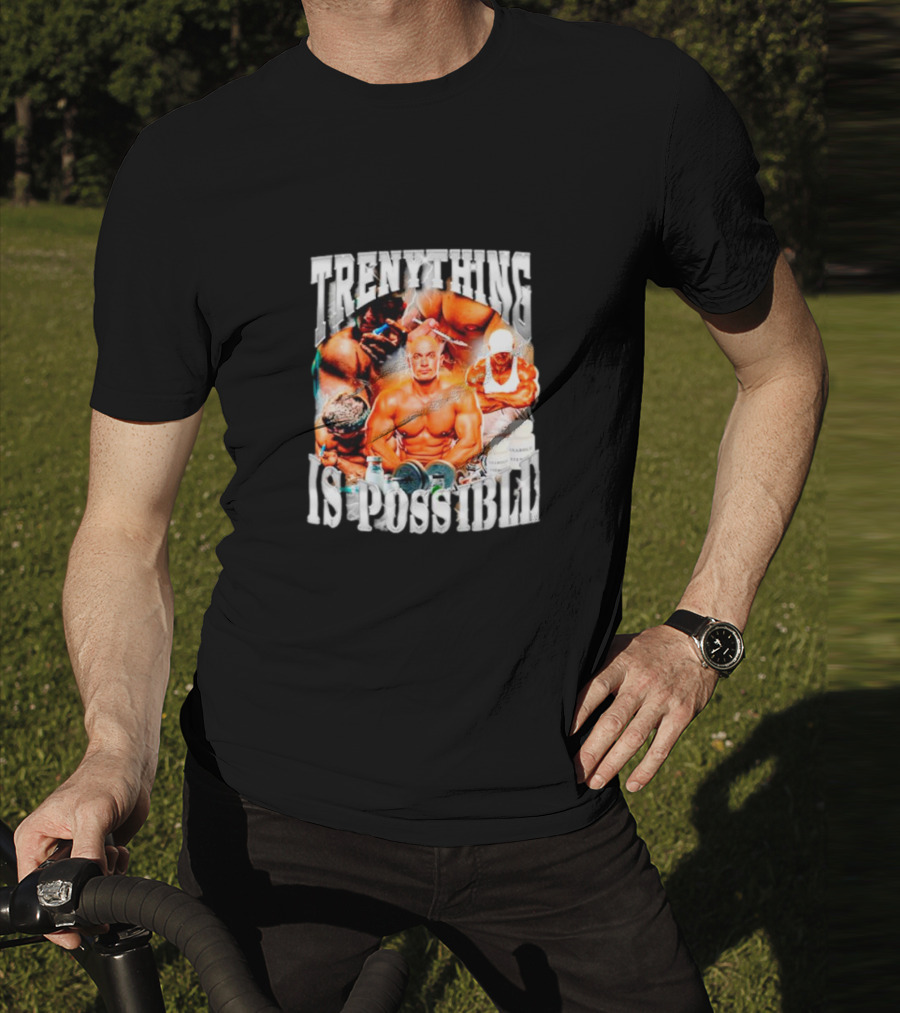 Trenything Is Possible Bodybuilding Motivation With Muscular T-Shirt