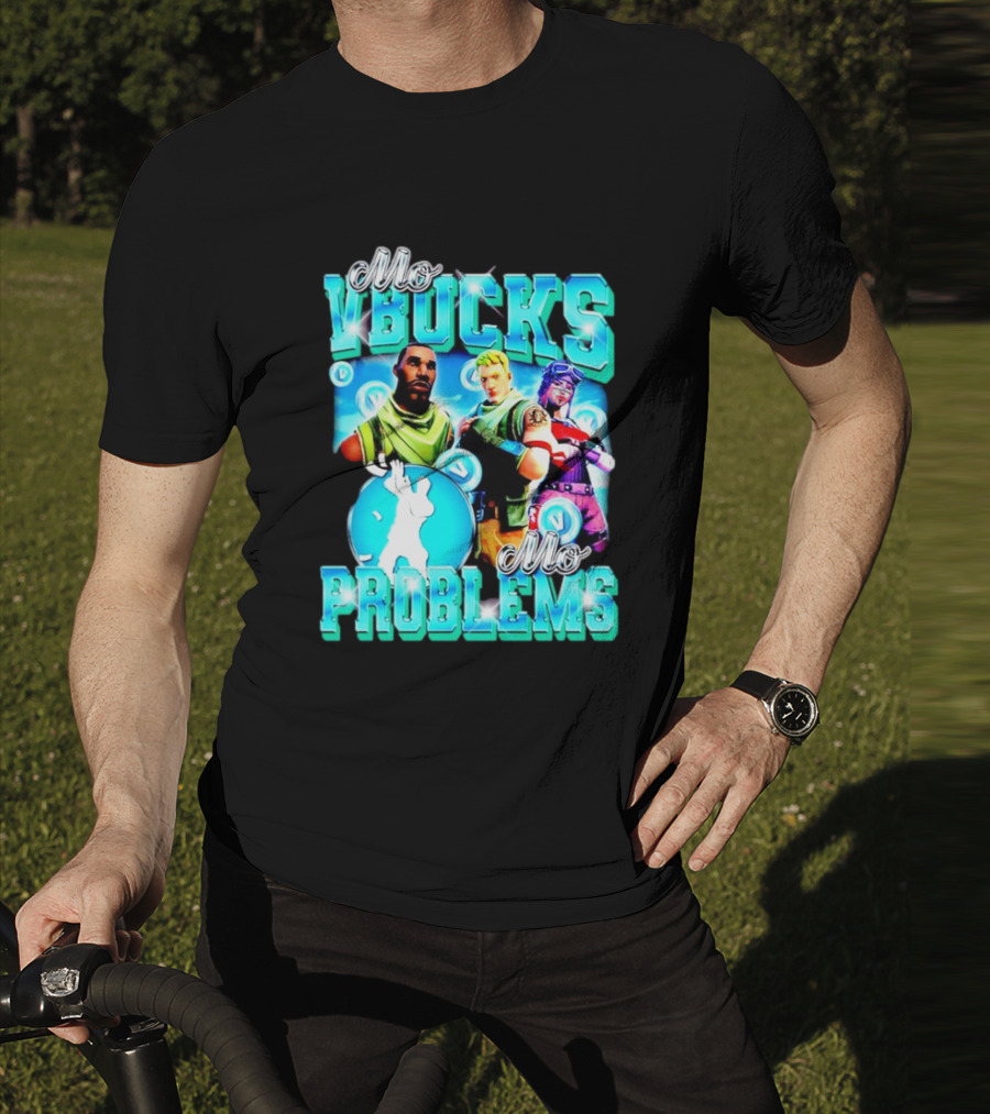 Mo VBucks Mo Problems Fortnite Characters And Dancing T-Shirt