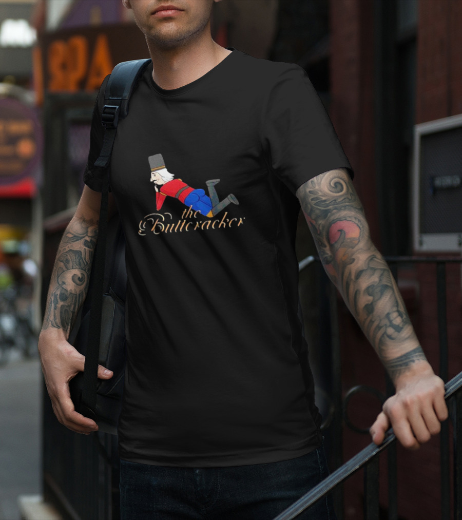 The Buttcracker Toy Soldier Humor Playful Nutcracker T-Shirt