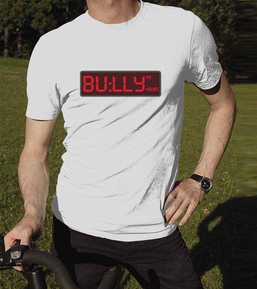 Bully PM Hours Digital Clock T-Shirt