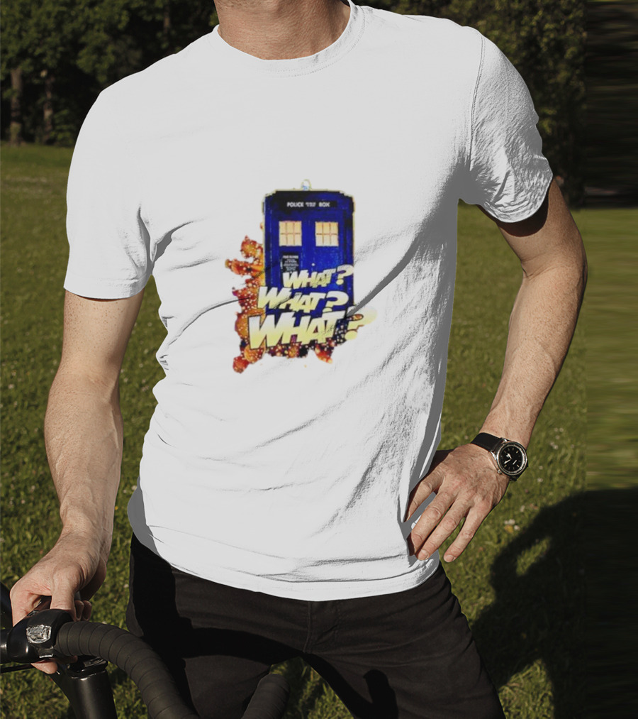 Police Public Call Box What What What TARDIS Doctor Who T-Shirt