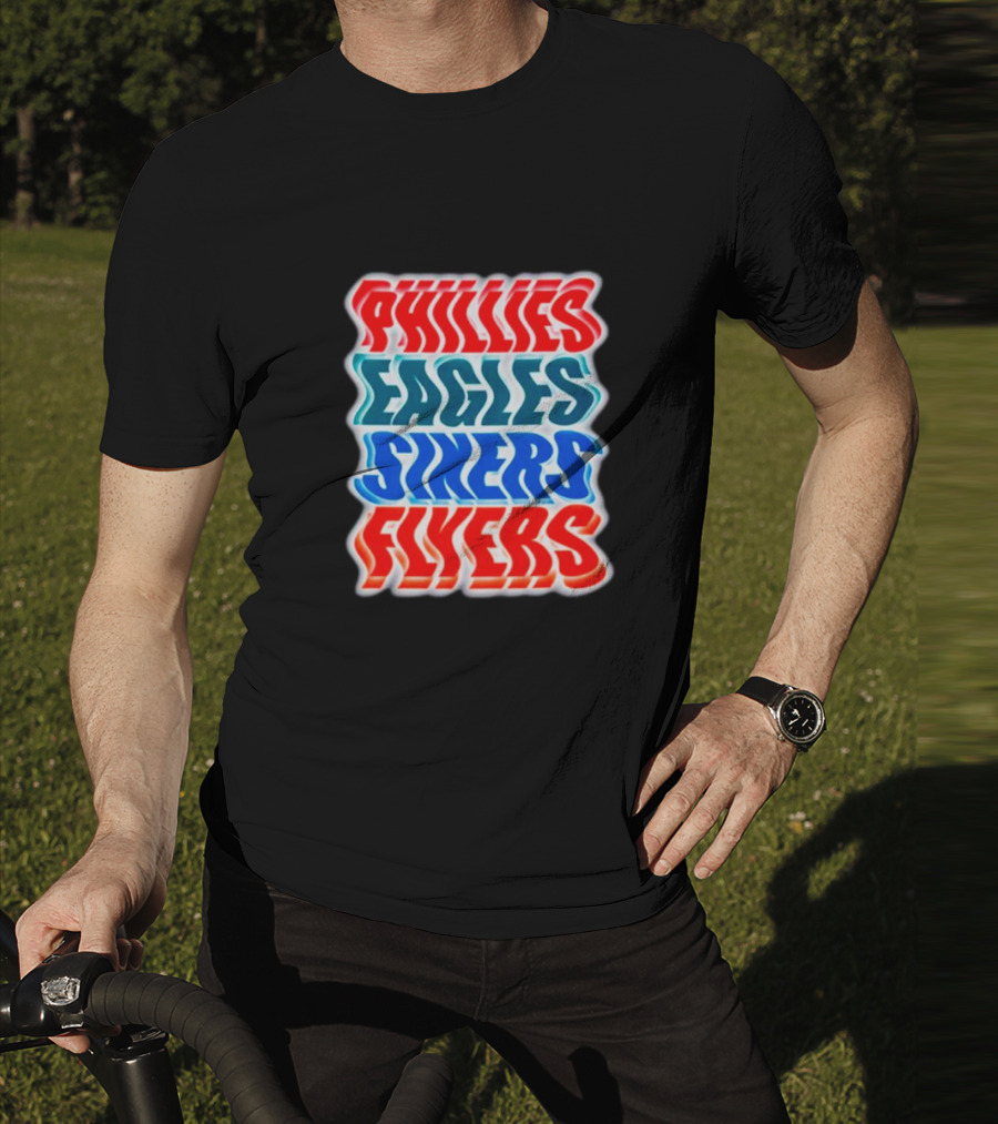 Phillies Eagles Sixers Flyers Sports Teams Text T-Shirt