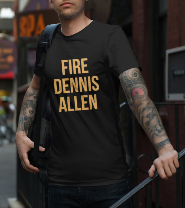 FIRE DENNIS ALLEN T-Shirt