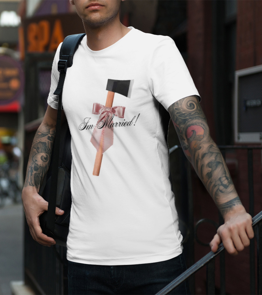 I'm Married Hack Axe With Bow And Tie T-Shirt