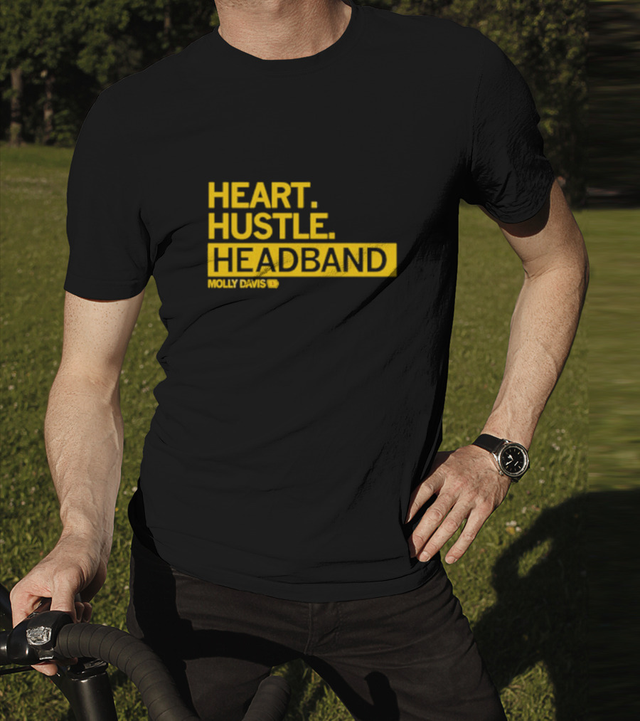 HEART HUSTLE HEADBAND MOLLY DAVIS T-Shirt