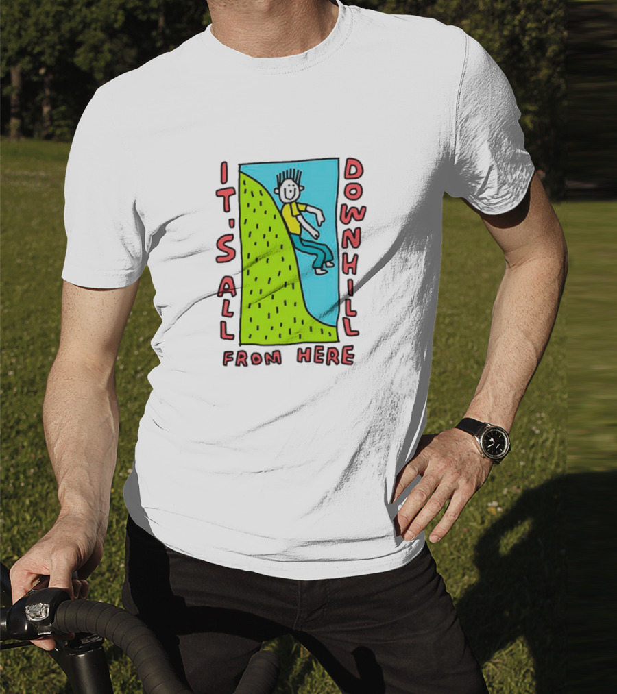 IT'S ALL DOWNHILL FROM HERE Cartoon Character Sliding Down Green Hill T-Shirt