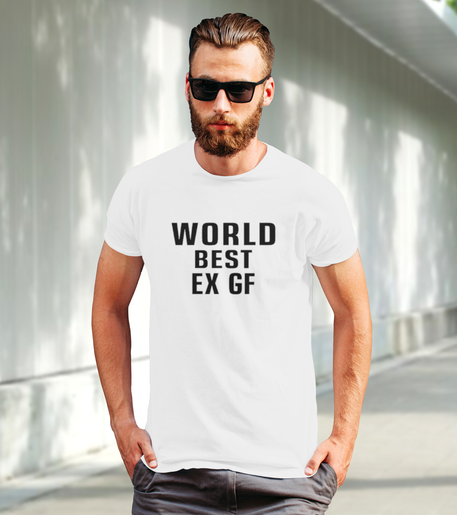 World Best Ex GF T-Shirt