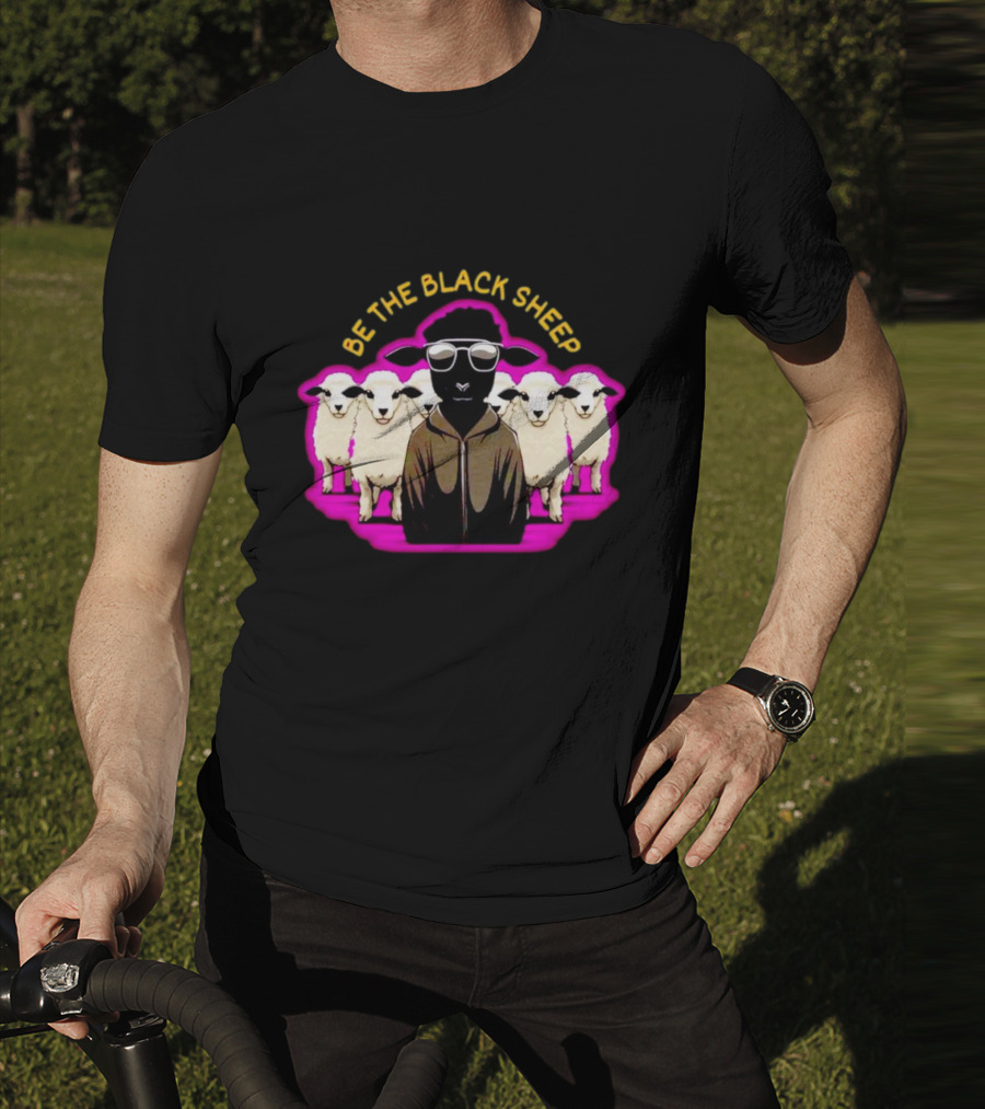 BE THE BLACK SHEEP Cool Black Sheep With Sunglasses Standing Out In A Flock T-Shirt