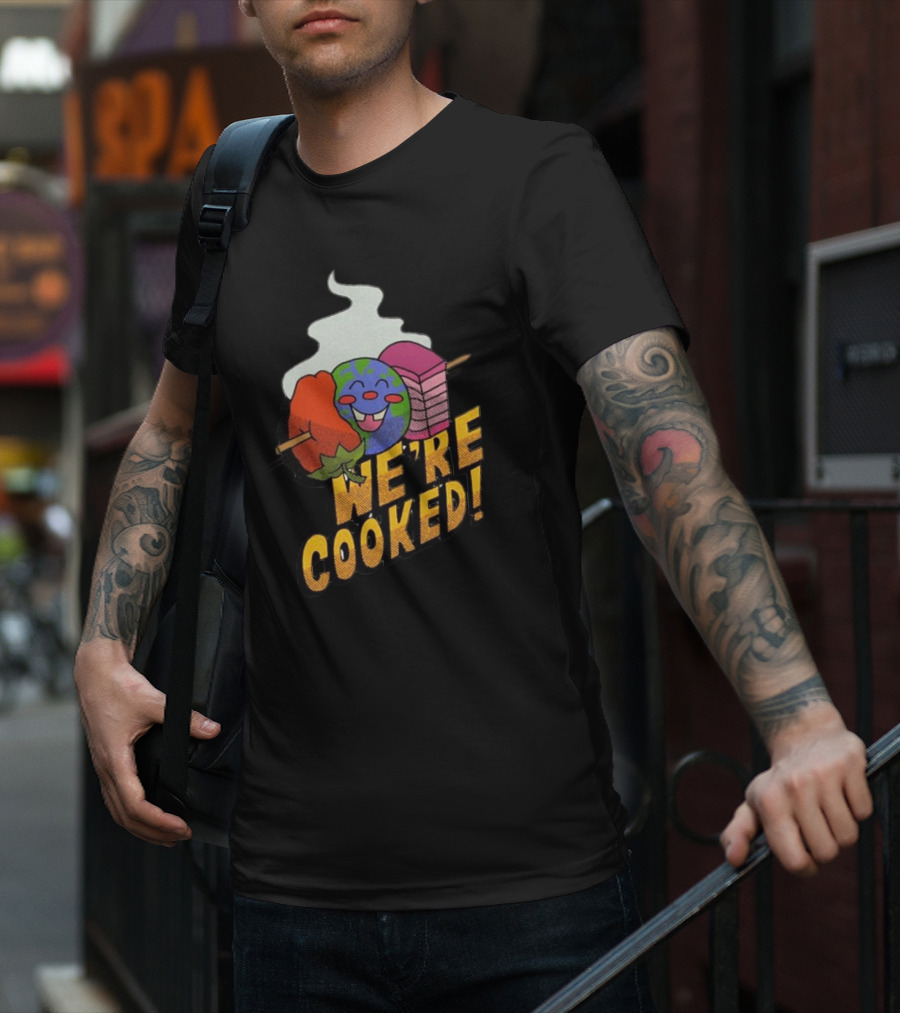 We're Cooked Earth Emoji Skewered BBQ Funny T-Shirt