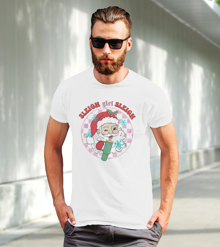 Sleigh Girl Sleigh Groovy Santa Holiday Fun T-Shirt