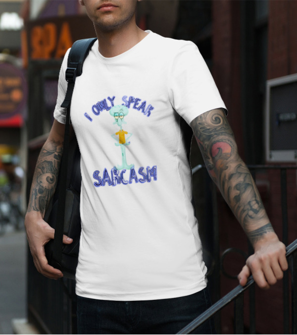 Squidward I Only Speak Sarcasm Character Pose T-Shirt