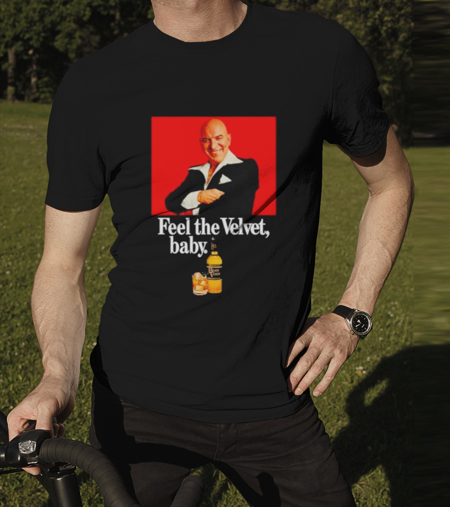 Feel The Velvet Baby Black Velvet Whiskey Telly Savalas T-Shirt