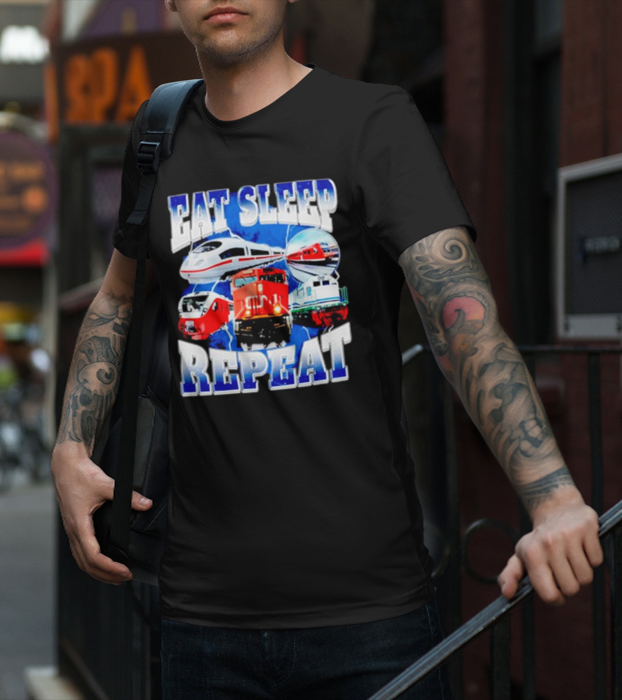 Eat Sleep Train Repeat Locomotive Compilation T-Shirt