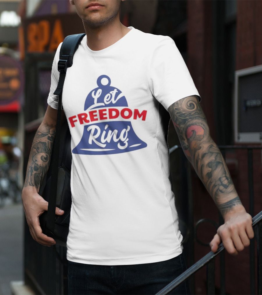 Let Freedom Ring Liberty Bell Iconic T-Shirt