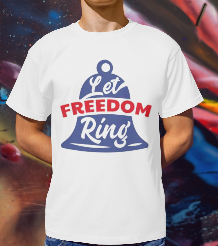 Let Freedom Ring Liberty Bell Iconic T-Shirt