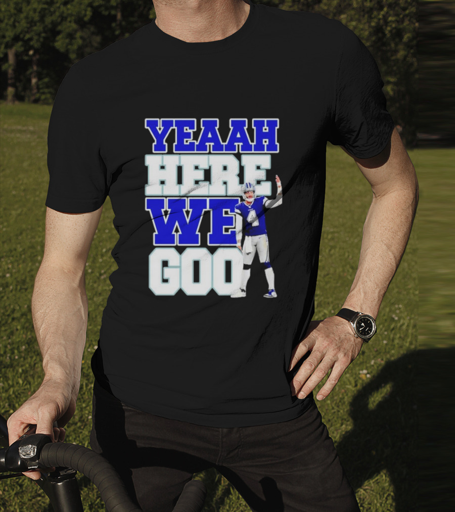 Wee Here Dak Prescott Yeaah Cowboys Go T-Shirt