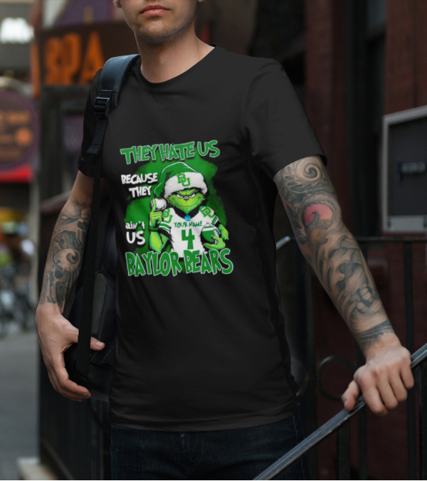 Grinch Santa Baylor Bears Football They Hate Us Because They Ain’t Us Custom Your Name And Number T-Shirt