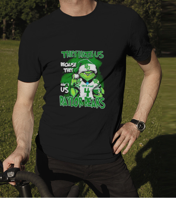 Grinch Santa Baylor Bears Football They Hate Us Because They Ain’t Us Custom Your Name And Number T-Shirt