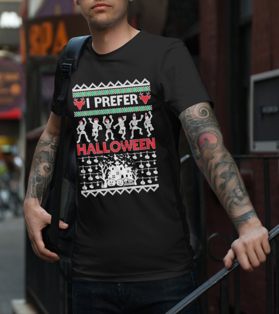 I Prefer Halloween Dancing Skeletons Ugly T-Shirt