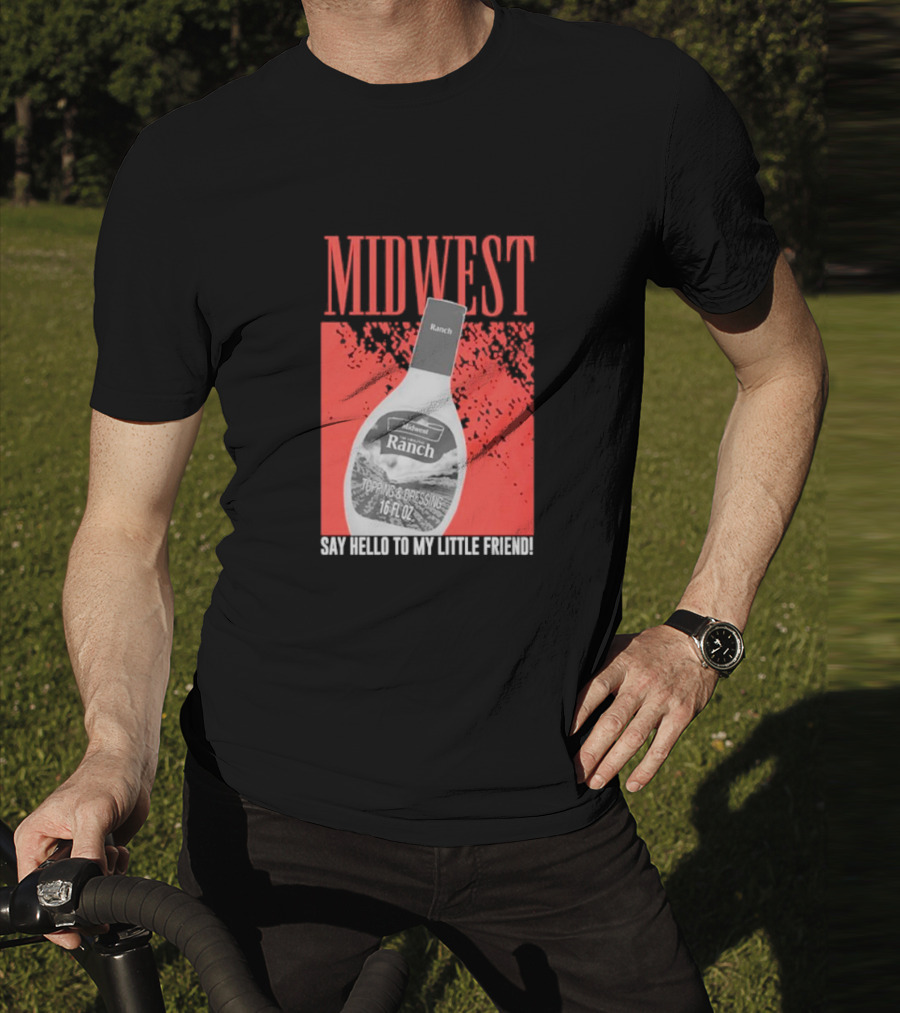 Midwest Ranch Say Hello To My Little Friend 16 Fl Oz T-Shirt