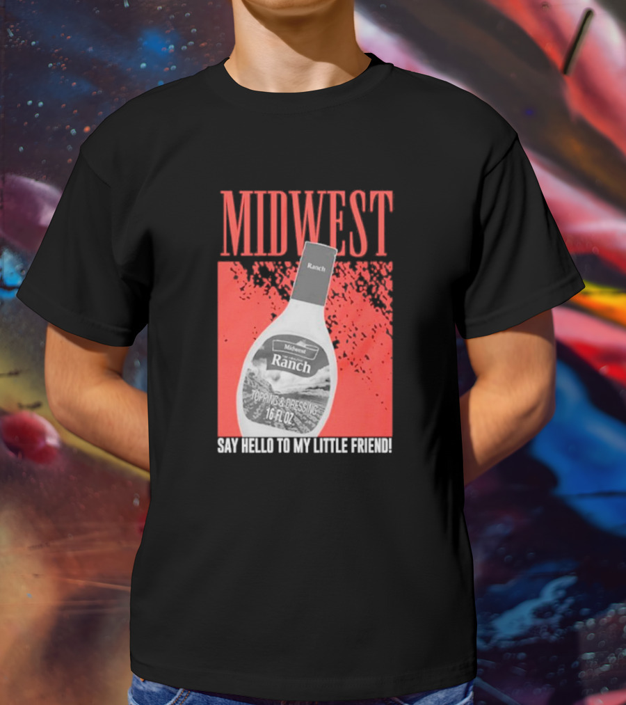 Midwest Ranch Say Hello To My Little Friend 16 Fl Oz T-Shirt