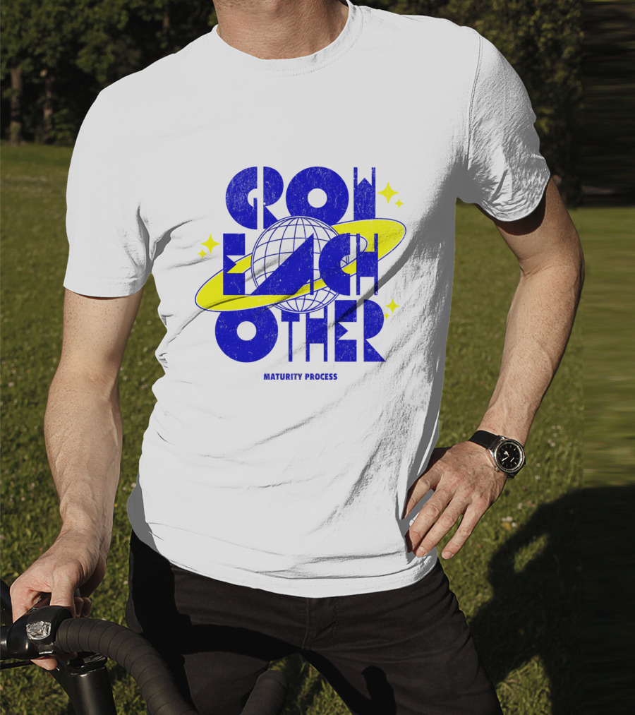 GROW EACH OTHER MATURITY PROCESS Planetary T-Shirt