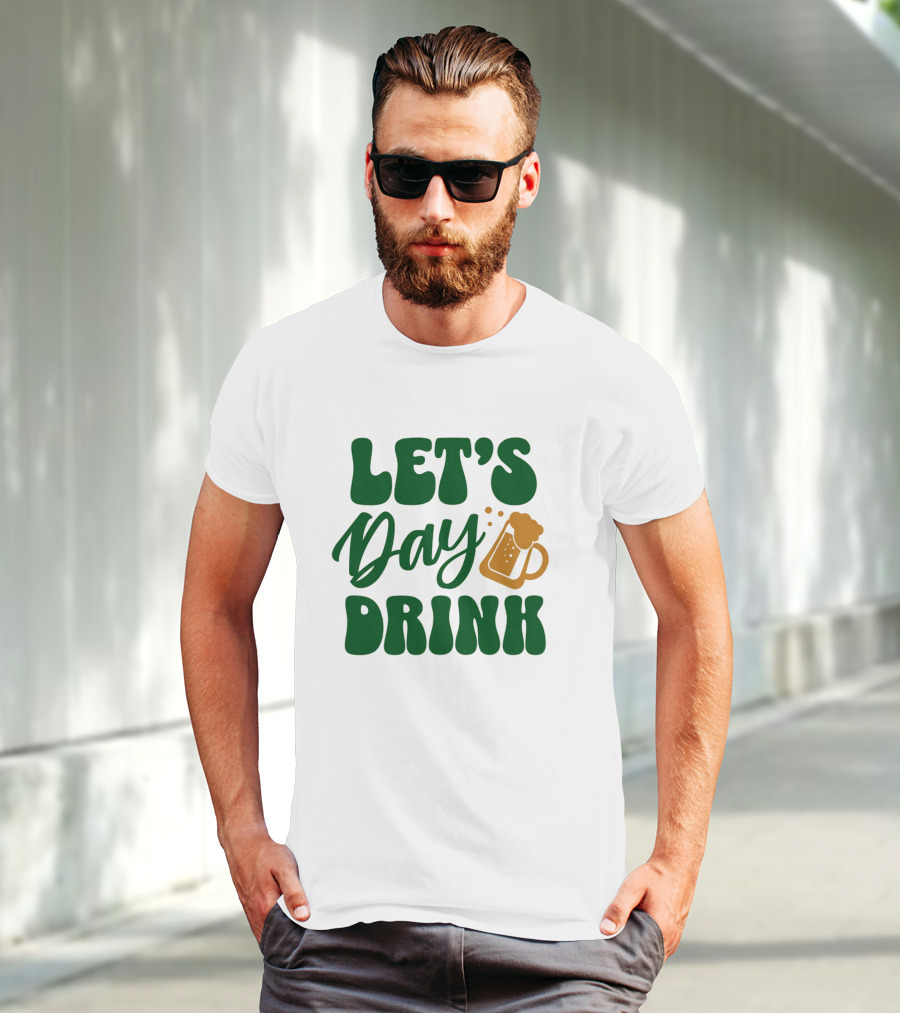 LET'S Day Drink Beer Mug T-Shirt