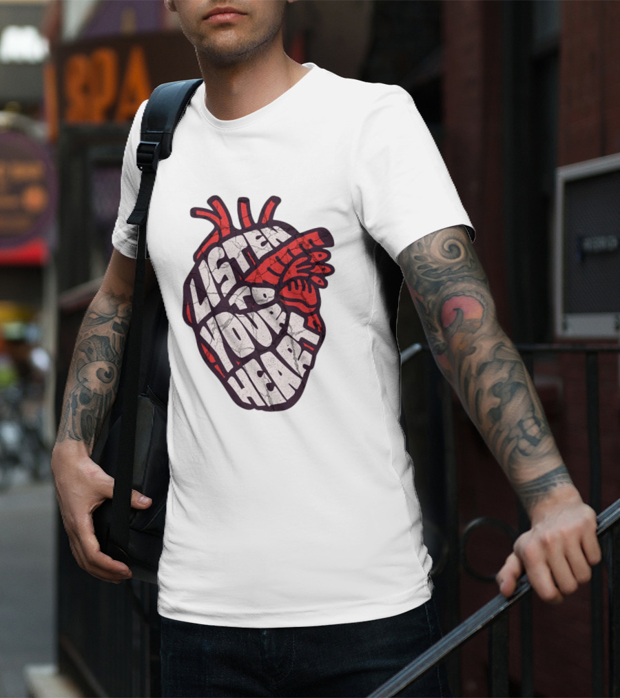 Listen To Your Heart Anatomical Heart T-Shirt