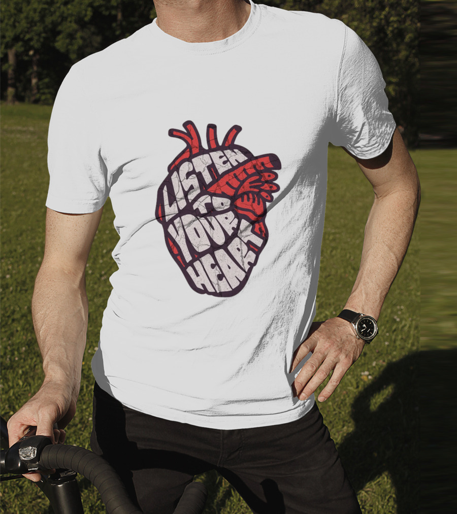 Listen To Your Heart Anatomical Heart T-Shirt