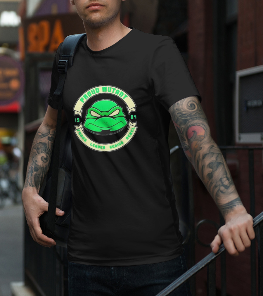 Tmnt Proud Mutant 1984 Funny Leader Genius Rebel T-Shirt