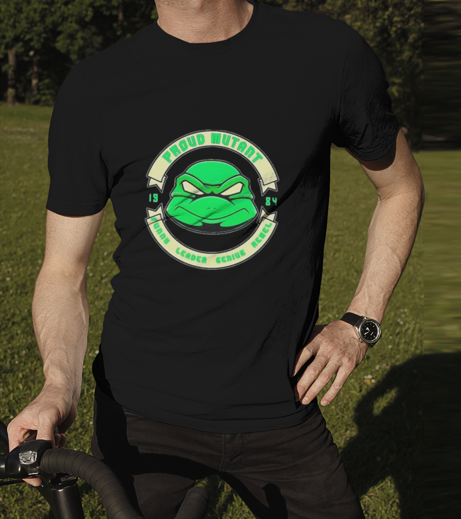Tmnt Proud Mutant 1984 Funny Leader Genius Rebel T-Shirt