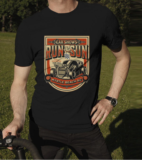 Car Shows Run To The Sun Ford Roadster 1932-1934 Myrtle Beach S.C T-Shirt