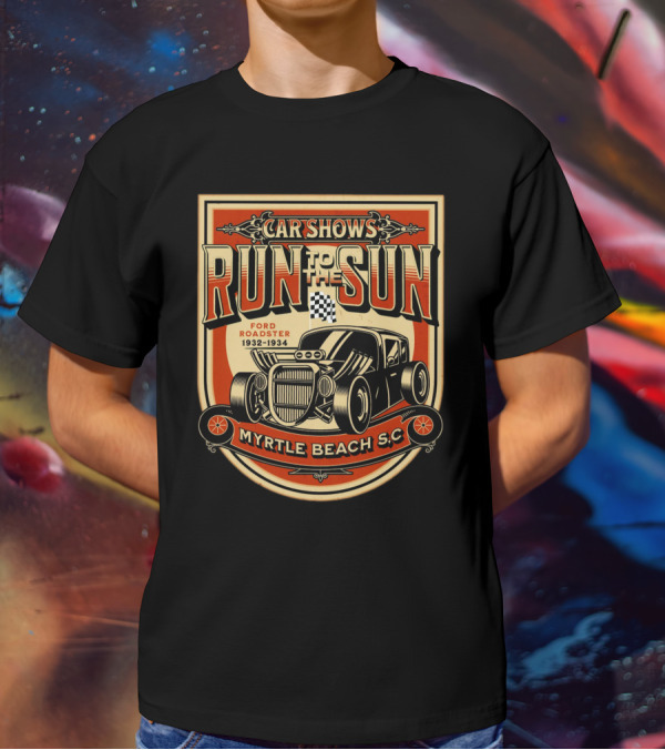 Car Shows Run To The Sun Ford Roadster 1932-1934 Myrtle Beach S.C T-Shirt