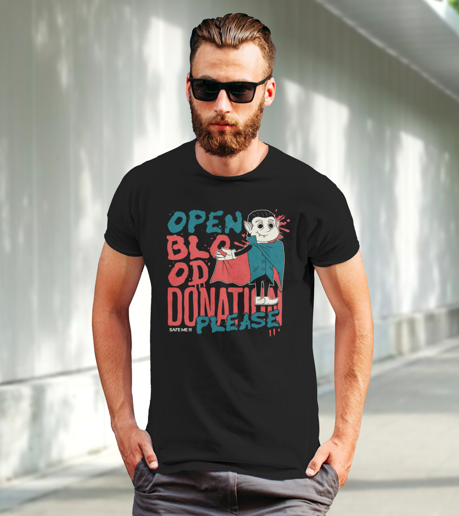 Open Blood Donation Please Safe Me Vampire T-Shirt