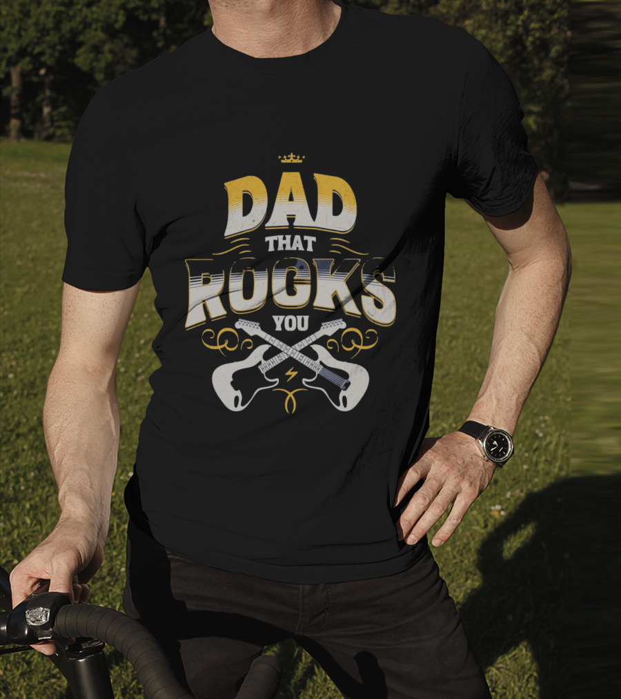 Dad That Rocks You Electric Guitars Crown T-Shirt
