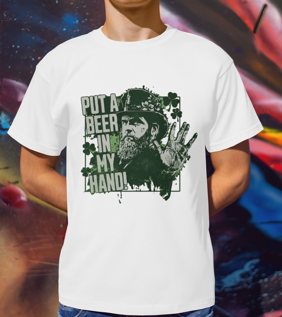 Put A Beer In My Hand St. Patrick's Day Shamrock Gentleman T-Shirt