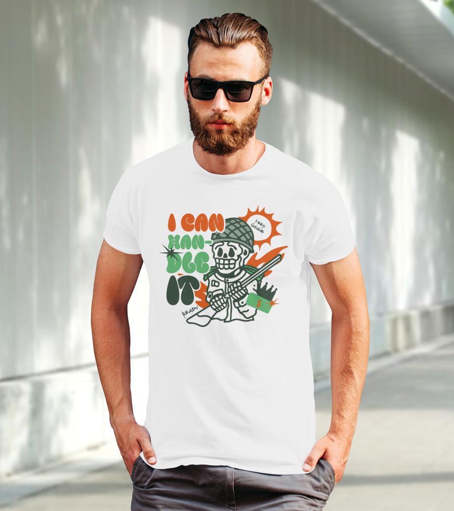 I Can Handle It Skeleton Holding Tags In Helmet With Sunburst T-Shirt