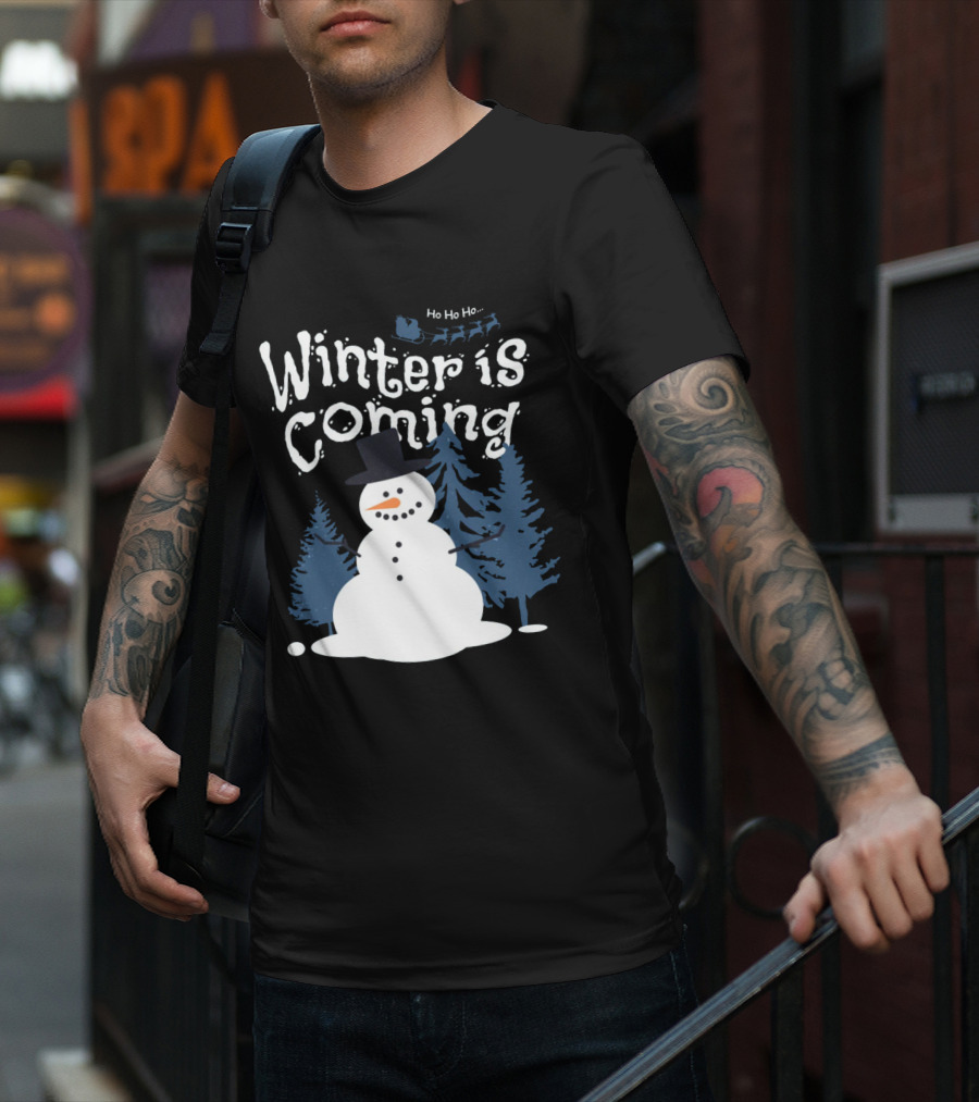 Winter Is Coming Snowman With Ho Ho Ho Santa Sleigh T-Shirt