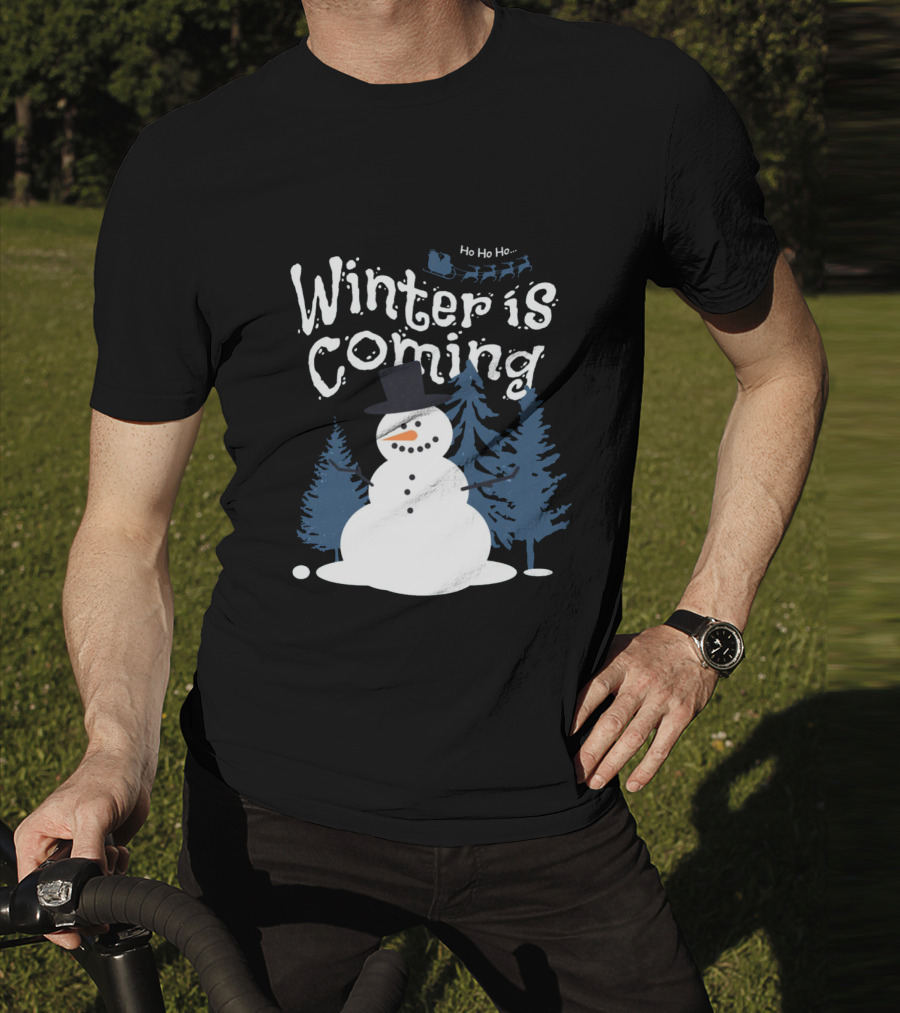 Winter Is Coming Snowman With Ho Ho Ho Santa Sleigh T-Shirt