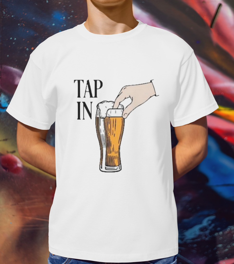 Tap In Beer Hand T-Shirt