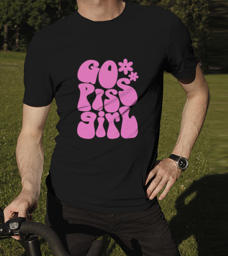 Go Piss Girl Bold Funky Pink T-Shirt