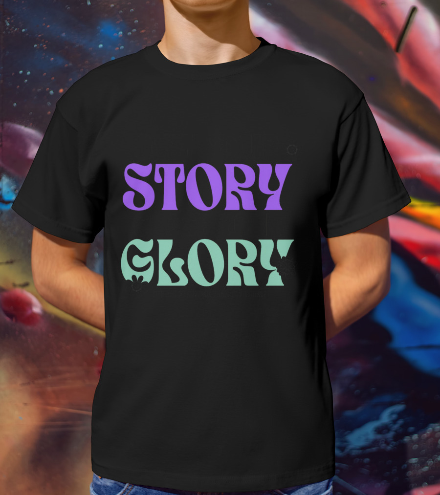 OWN YOUR STORY CHASE YOUR GLORY YOU ARE STRONGER THAN YOU THINK T-Shirt
