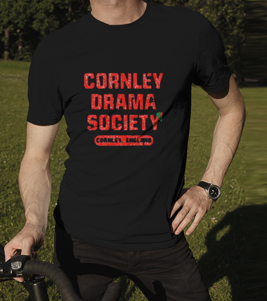 Cornley Drama Society Cornley England Text With Comedy Mask T-Shirt