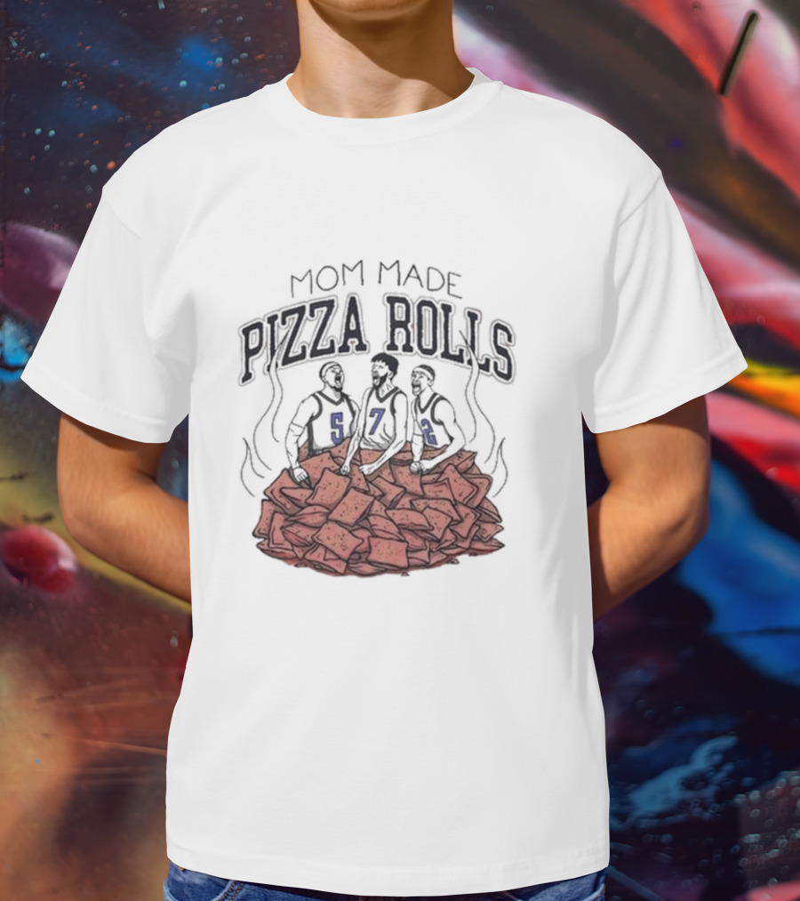 Mom Made Pizza Rolls Basketball Trio On Pizza Pile T-Shirt